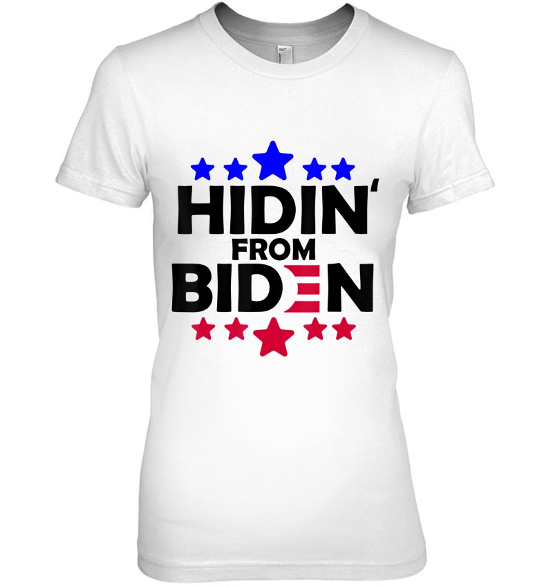 Hidin From Biden Anti Joe Biden President 2020 Funny Gift Hoodie