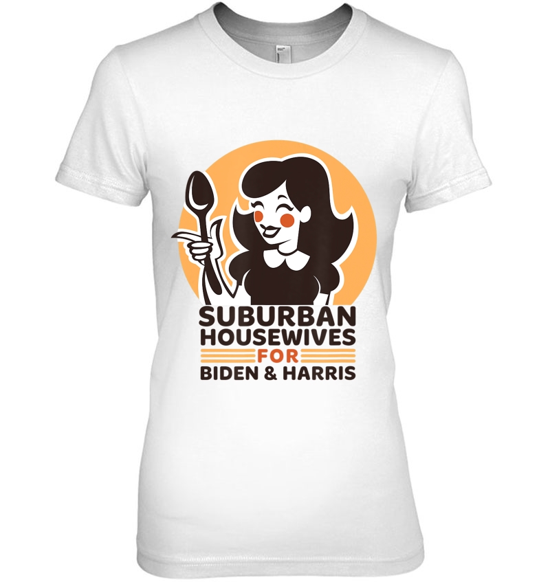 Suburban Housewives For Biden Harris Vote Blue 2020 Democrat Ladies Tee