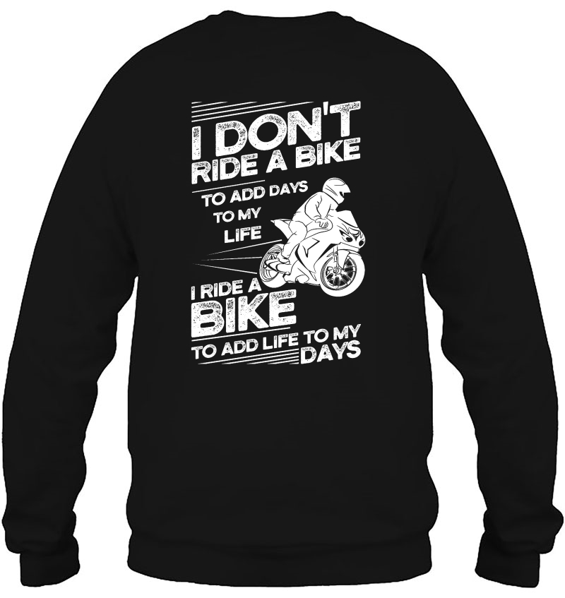 I Don't Ride A Bike To Add Days To My Life Biker Mugs