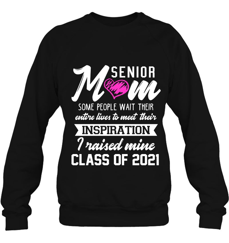 Senior Mom Some People Wait Their Entire Lives To Meet Their Inspiration Mugs