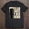 Hello Darkness My Old Friend Black Beer Version Tee