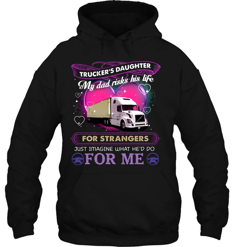 Trucker's Daughter My Dad Risks His Life For Strangers Mugs