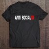 Anti Socialist Anti Social Tee