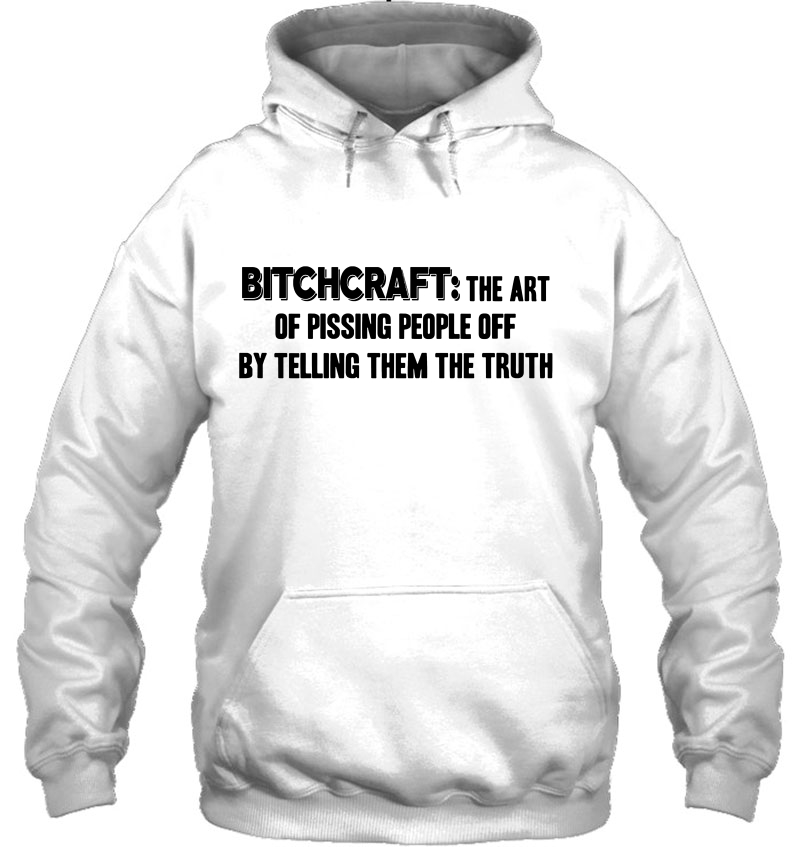 Bitchcraft The Art Of Pissing People Off By Telling Them The Truth Mugs