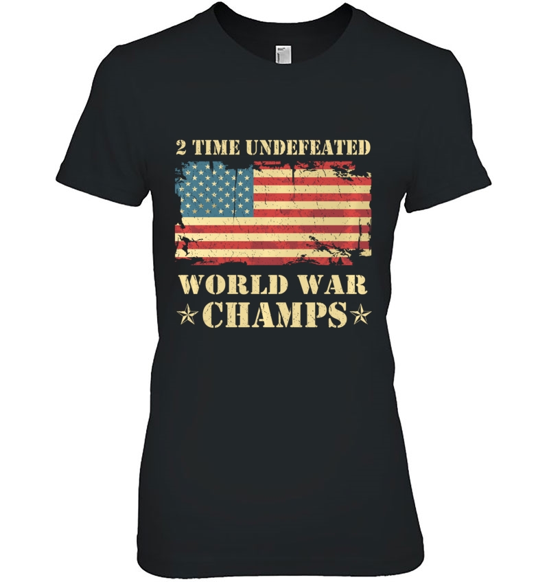 2 Time Undefeated World War Champs Patriotic Gift Pullover Hoodie