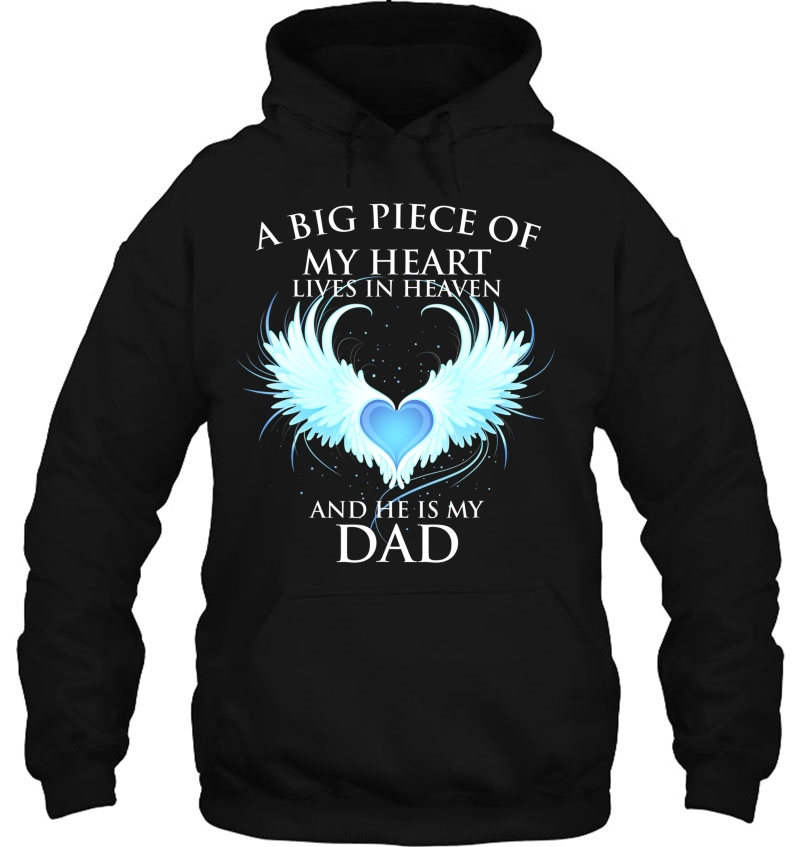 A Big Piece Of My Heart Lives In Heaven And He Is My Dad Tee Mugs