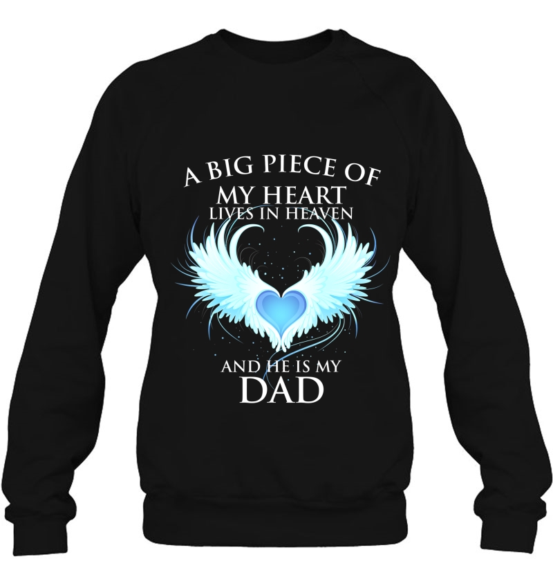 A Big Piece Of My Heart Lives In Heaven And He Is My Dad Tee Mugs