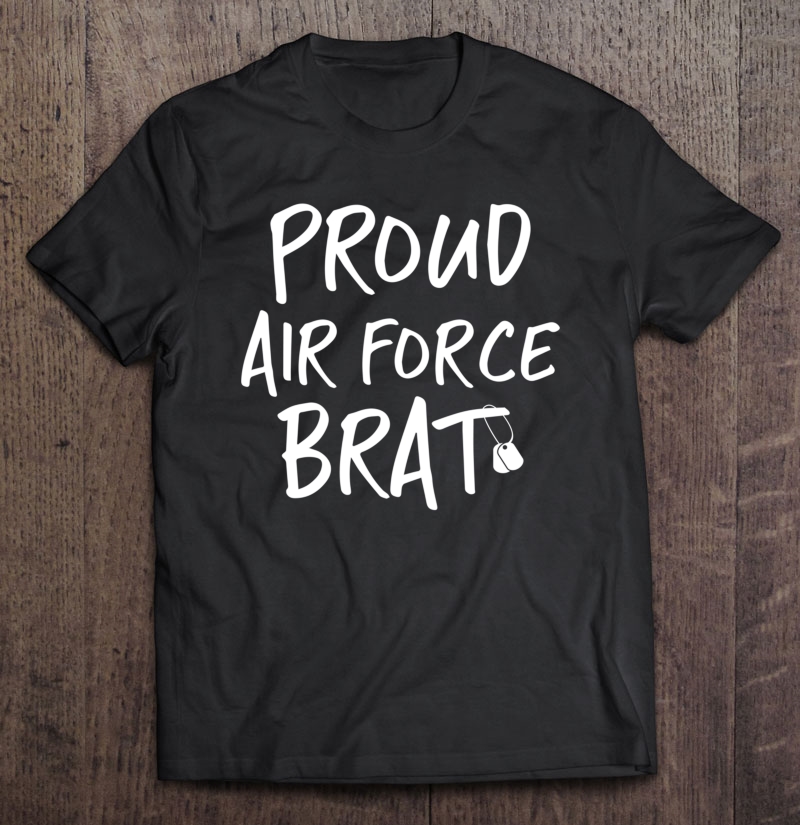 Air Force Brat Shirt Shirt