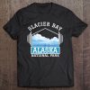 Alaska Glacier Bay National Park And Preserve Tee