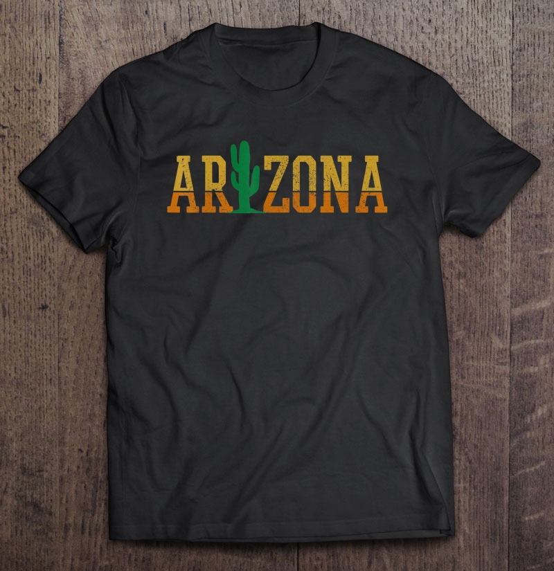 Arizona Cactus Vintage Retro Pride Souvenir Gift Shirt