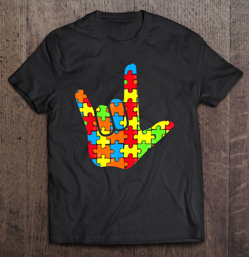 Asl Love Sign Language Autism Gift Awareness Support Shirt