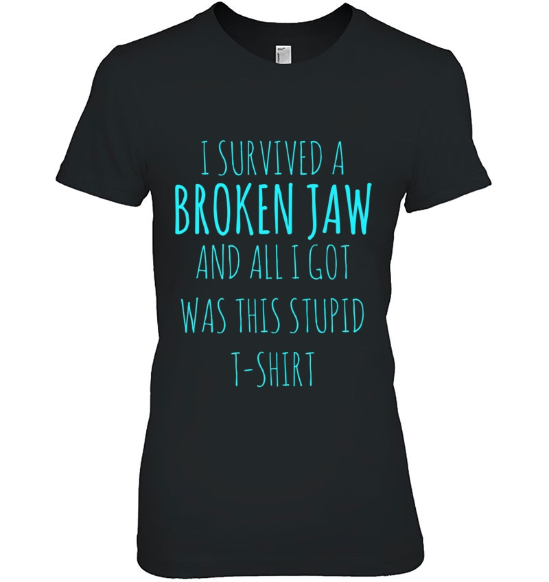 Broken Jaw Fracture Gift Get Well Soon Recovery Tee Premium Hoodie