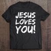 Christian Evangelism Gift For Men Jesus Loves You! Premium Tee