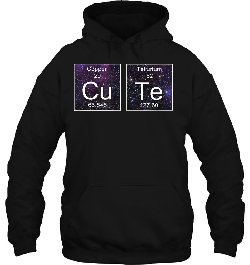 Cu Te Copper Tellurium Shirt Chemistry Periodic Element Pun Hoodie
