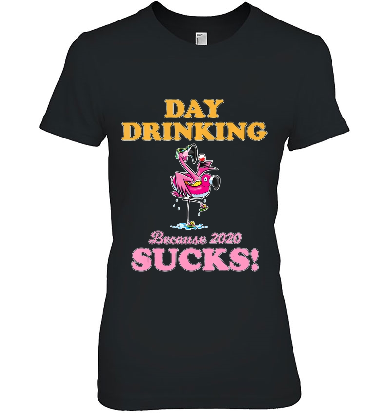 Day Drinking Because 2020 Sucks Funny Flamingo Wine Hoodie