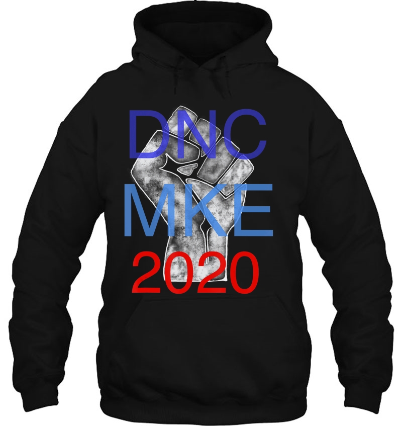 Dnc Mke Resist Milwaukee Democratic Convention July 2020 Hoodie