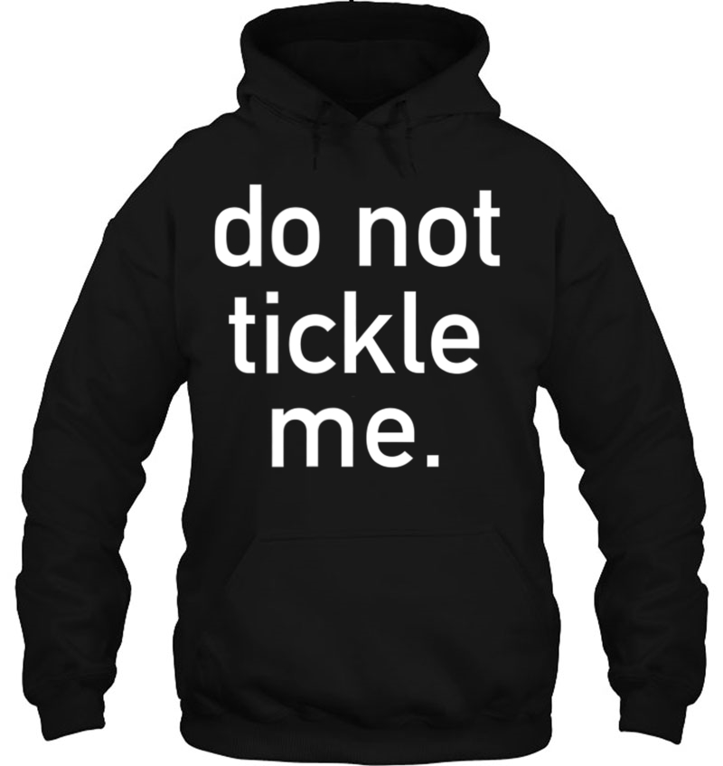 Do Not Tickle Me Funny Costume Holiday Halloween T-Sh Mugs