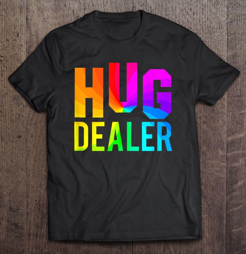 Don't Do Drugs, Give Out Hugs! Rainbow Swirl Be A Hug Dealer Tank Top Shirt