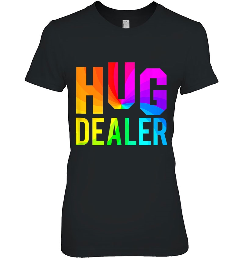 Don't Do Drugs, Give Out Hugs! Rainbow Swirl Be A Hug Dealer Tank Top Hoodie