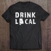 Drink Local Alabama Craft Beer Al Brewers & Breweries Gift Premium Tee