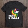 Feeling Stabby Shirt Unicorn Horn Humor Funny Unicorns Tee