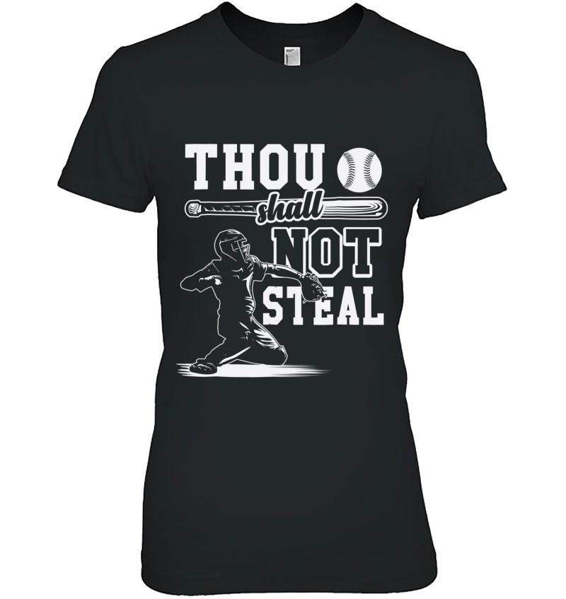 Funny Baseball Thou Shall Not Steal Hoodie