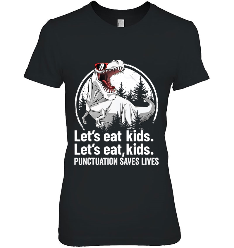 Funny Let's Eat Kids Shirt For Teacher Kids T-Rex Grammar Hoodie