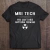 Funny Radiology Shirt Mri Tech Ct Rad Ultrasound Gift Tee Tee