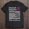 Funny Sweet Potato Nutrition Fact For Thanksgiving Family Tee