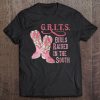 G.R.I.T.S. Girls Raised In The South Tee For Southern Ladies Tee