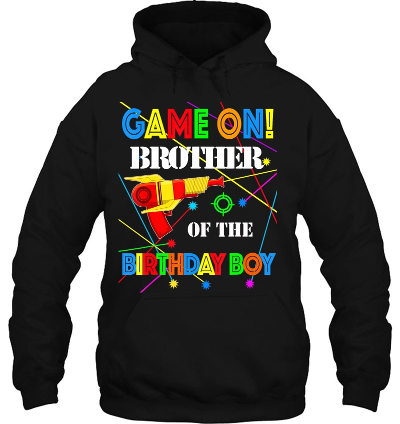 Game On Brother Of Birthday Boy Family Matching Laser Tag Hoodie