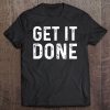 Get It Done Fitness Motivational Workout Tee