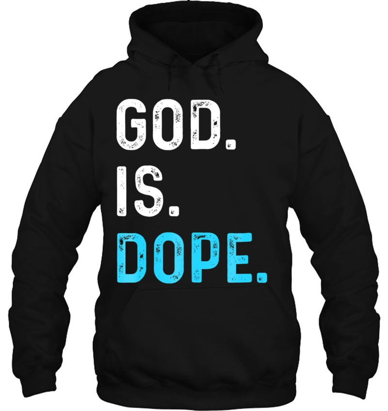 God Is Dope Funny Jesus Christ Love Lifestyle Tee Mugs