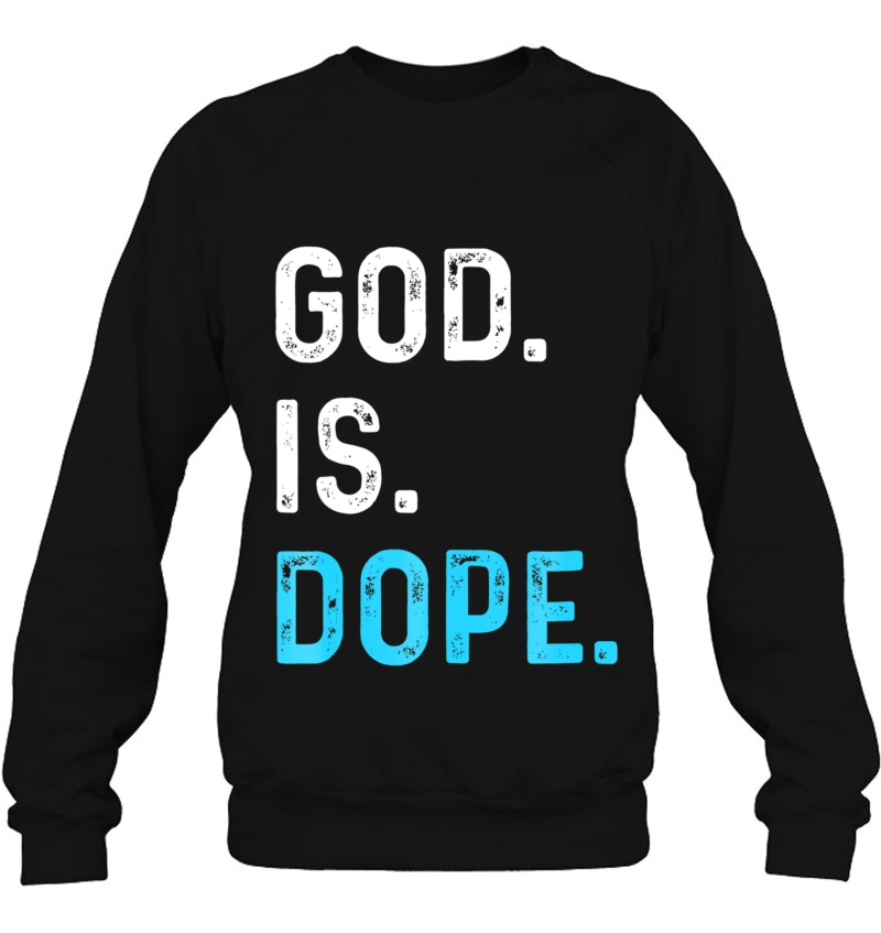 God Is Dope Funny Jesus Christ Love Lifestyle Tee Mugs