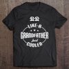 Gong Gong Grandpa Shirt - Chinese Fathers Day Gifts Grandad Tee