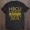 Hbcu Women Shirts - Hbcu Educated Delta Premium Tee