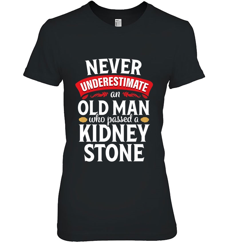 Kidney Stone Survivor Funny Old Man Recovery Gag Gift Premium Hoodie