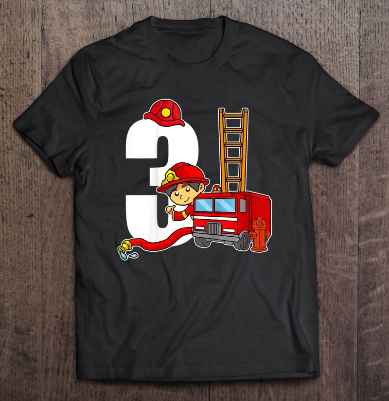 Kids 3 Year Old Firefighter Birthday Tee Fire Truck 3Rd Birthday Shirt