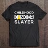 Kids Childhood Cancer Slayer (For Survivors And Fighters) Tee