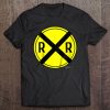 Kids Train Rail Road Crossing On The Road Sign Tee