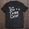 Let 'Er Rip Tater Chip! Funny Burnout Car Tee