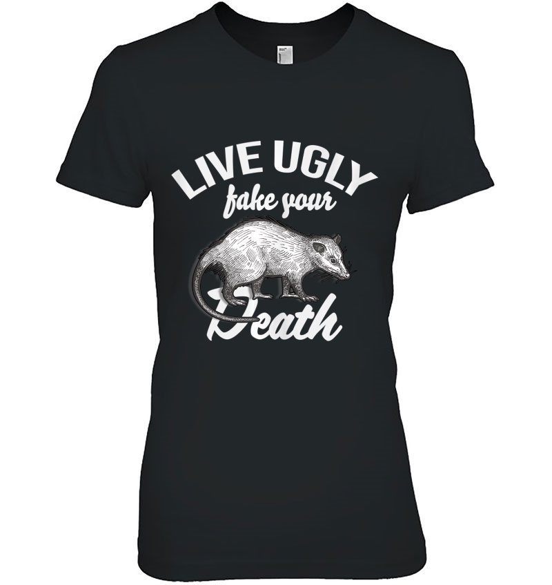 Live Ugly Fake Your Death Funny Opossum Gift Hoodie