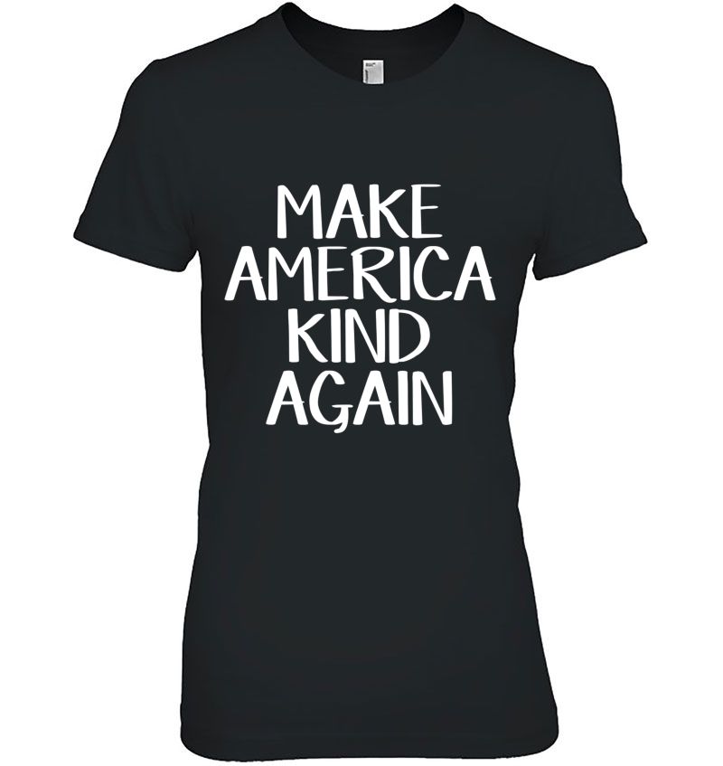 Make America Kind Again Hoodie