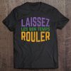 Mardi Gras Shirt Laissez Les Bon Temps Rouler Tee