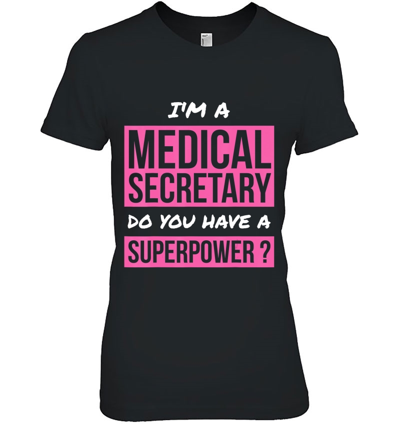 Medical Secretary Gift Superpower Funny Medical Secretary Hoodie