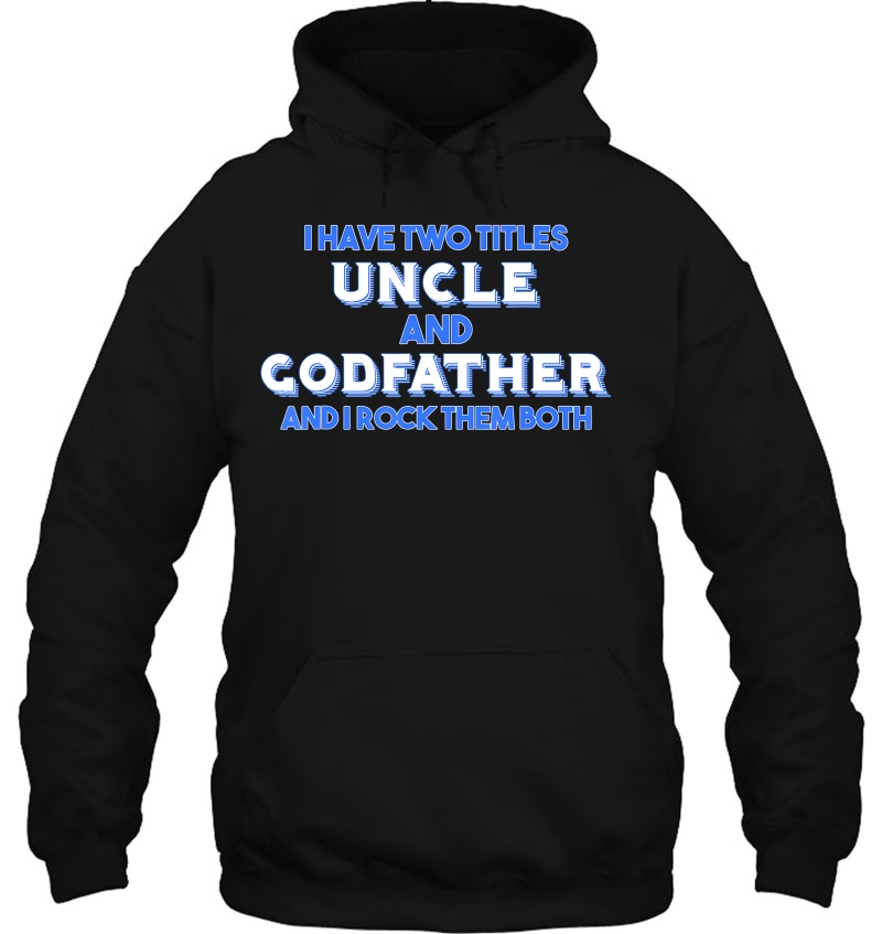 Mens I Have Two Titles Uncle And Godfather Gift Mugs