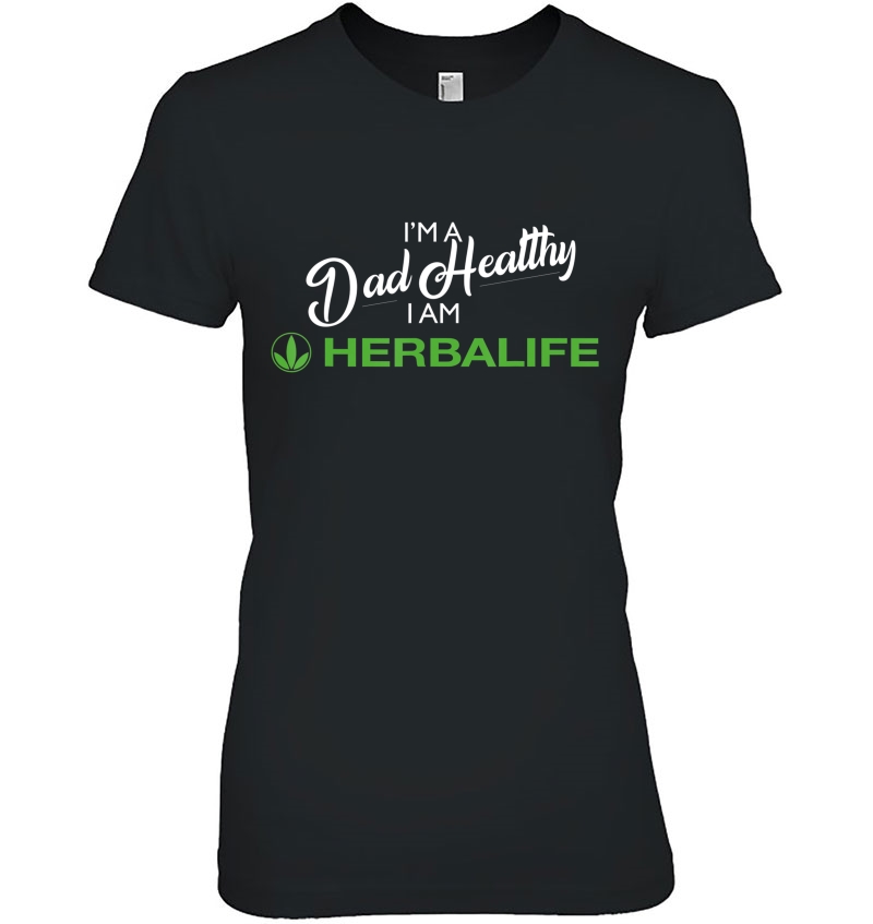 Mens I'm A Dad Healthy, I Am Herbalife Hoodie