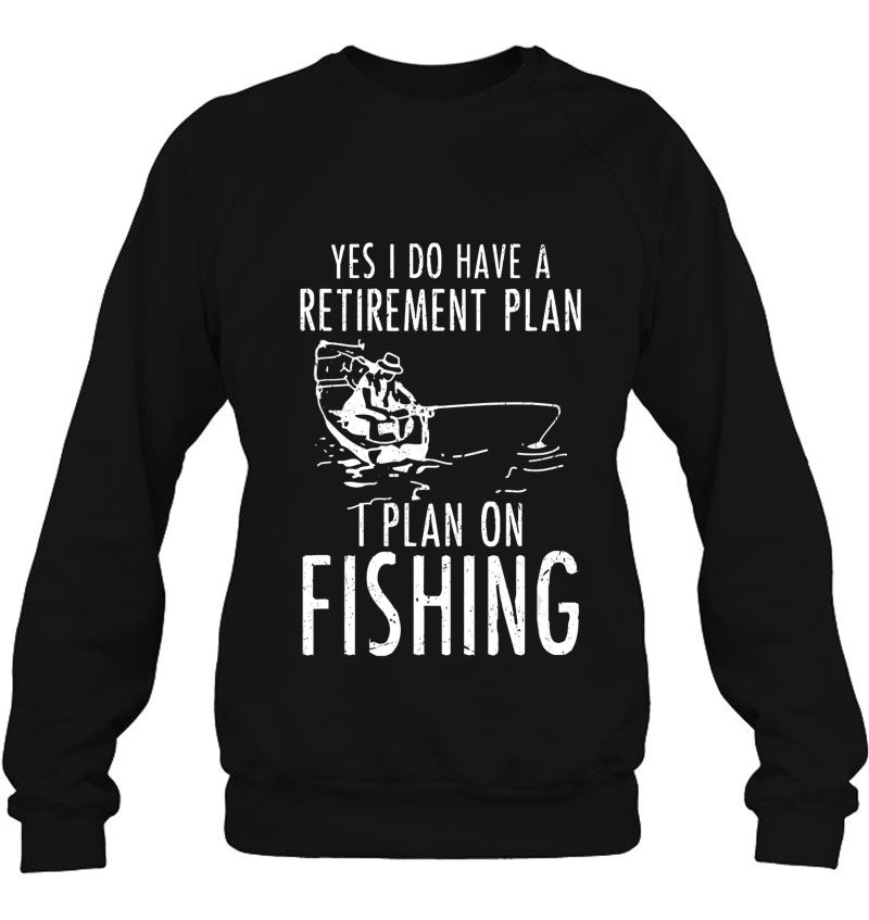 Mens Yes I Have A Retirement Plan I Plan On Fishing - Gift Mugs