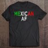 Mexican Af Latinas Latinos Pride Country Flag Tee