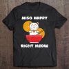 Miso Happy Cute Japanese Food Lover Meme Tee